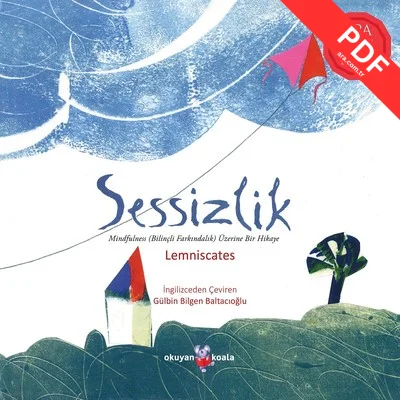 Sessizlik-Mindfulness Üzerine Bir Hikaye kitap kapağı
