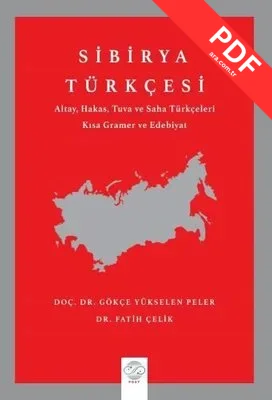 Sibirya Türkçesi - Altay, Hakas, Tuva ve Saha Türkçeleri Kısa Gramer ve Edebiyat kitap kapağı