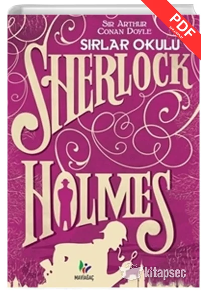 Sırlar Okulu Sherlock Holmes Sir Arthur Conan Doyle Mavi Ağaç Yayınları