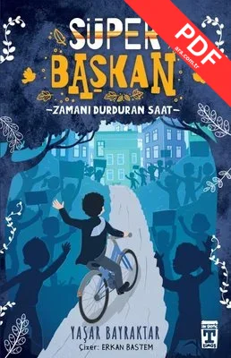 Süper Başkan - Zamanı Durduran Saat kitap kapağı