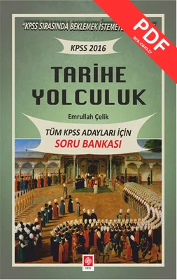 Tarihe Yolculuk - Tüm KPSS Adayları İçin Soru Bankası kitap kapağı