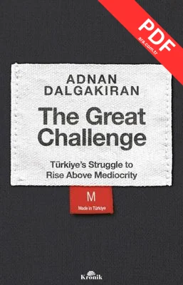 The Great Challenge - Türkiye's Struggle to Rise Above Mediocrity kitap kapağı