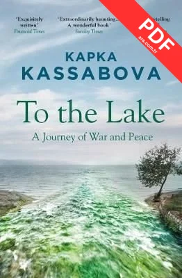 To the Lake : A Journey of War and Peace kitap kapağı