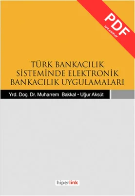 Türk Bankacılık Sisteminde Elektronik Bankacılık Uygulamaları kitap kapağı