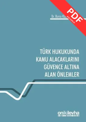 Türk Hukukunda Kamu Alacaklarını Güvence Altına Alan Önlemler kitap kapağı