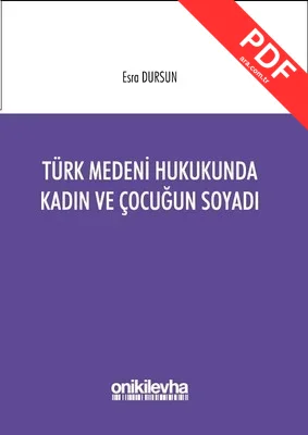 Türk Medeni Hukukunda Kadın ve Çocuğun Soyadı kitap kapağı