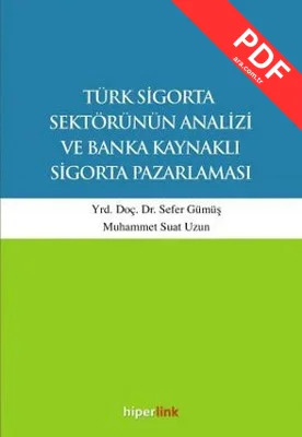 Türk Sigorta Sektörünün Analizi ve Banka Kaynaklı Sigorta Pazarlaması kitap kapağı