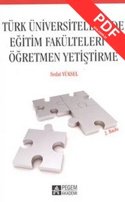 Türk Üniversitelerinde Eğitim Fakülteleri ve Öğretmen Yetiştirme kitap kapağı