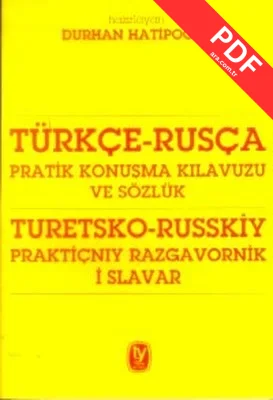 Türkçe - Rusça Pratik Konuşma Kılavuzu ve Sözlük - Turetsko - Russkiy Praktiçnıy Razgavornik İ Slav kitap kapağı