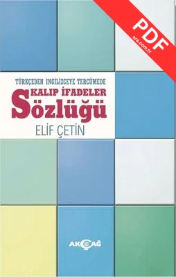 Türkçeden İngilizceye Tercümede Kalıp İfadeler Sözlüğü kitap kapağı