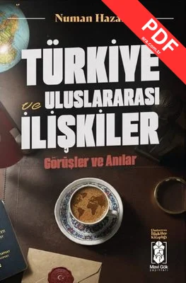 Türkiye ve Uluslararası İlişkiler: Görüşler ve Anılar - Uluslararası İlişkiler Kitaplığı kitap kapağı