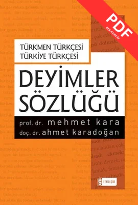 Türkmen Türkçesi - Türkiye Türkçesi Deyimler Sözlüğü kitap kapağı