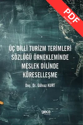 Üç Dilli Turizm Terimleri Sözlüğü Örnekleminde Meslek Dilinde Küreselleşme kitap kapağı