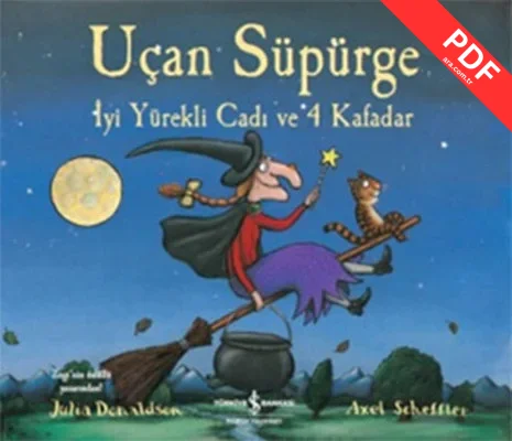 Uçan Süpürge - İyi Yürekli Cadı ve 4 Kafadar kitap kapağı