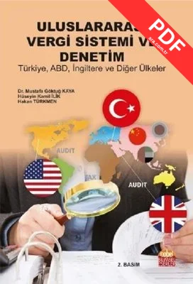 Uluslararası Vergi Sistemi ve Denetim: Türkiye ABD İngiltere ve Diğer Ülkeler kitap kapağı