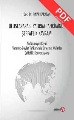 Uluslararası Yatırım Tahkiminde Şeffaflık Kavramı kitap kapağı