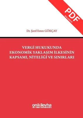 Vergi Hukukunda Ekonomik Yaklaşım İlkesinin Kapsamı Niteliği ve Sınırları kitap kapağı