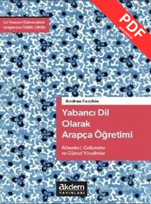Yabancı Dil Olarak Arapça Öğretimi - Kökenleri Gelişmeler ve Güncel Yönelimler kitap kapağı