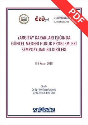 Yargıtay Kararları Işığında Güncel Medeni Hukuk Problemleri Sempozyum Tebliğleri kitap kapağı