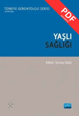 Yaşlı Sağlığı - Türkiye Gerontoloji Serisi kitap kapağı