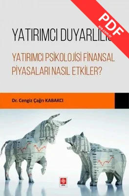 Yatırımcı Duyarlılığı - Yatırımcı Psikolojisi Finansal Piyasaları Nasıl Etkiler? kitap kapağı