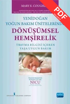 Yenidoğan Yoğun Bakım Ünitelerinde Dönüşümsel Hemşirelik kitap kapağı
