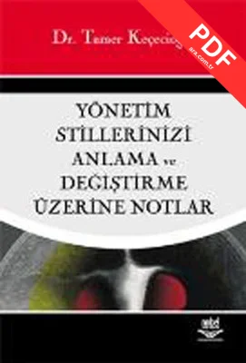 Yönetim Stillerinizi Anlama ve Değiştirme Üzerine Notlar kitap kapağı