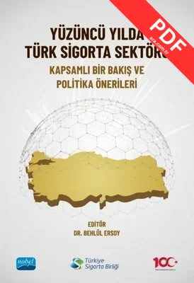 Yüzüncü Yılda Türk Sigorta Sektörü - Kapsamlı Bir Bakış ve Politika Önerileri kitap kapağı