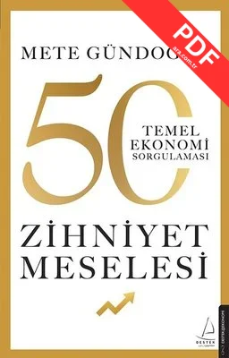 Zihniyet Meselesi - 50 Temel Ekonomi Sorgulaması kitap kapağı